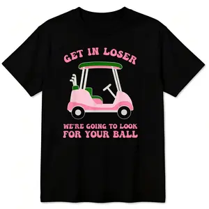 Get In Loser Golf Shirt – Funny Pink Lettered Golf Cart Tee for Men and Women, Cotton
