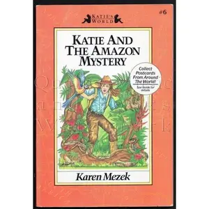 USED Book - Katie and the Amazon Mystery (Katie's World) by Karen Mezek Leimert (Paperback) - english