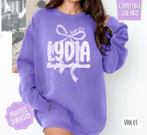 Hope For Lydia Comfort Colors Fund Raiser Sweatshirt