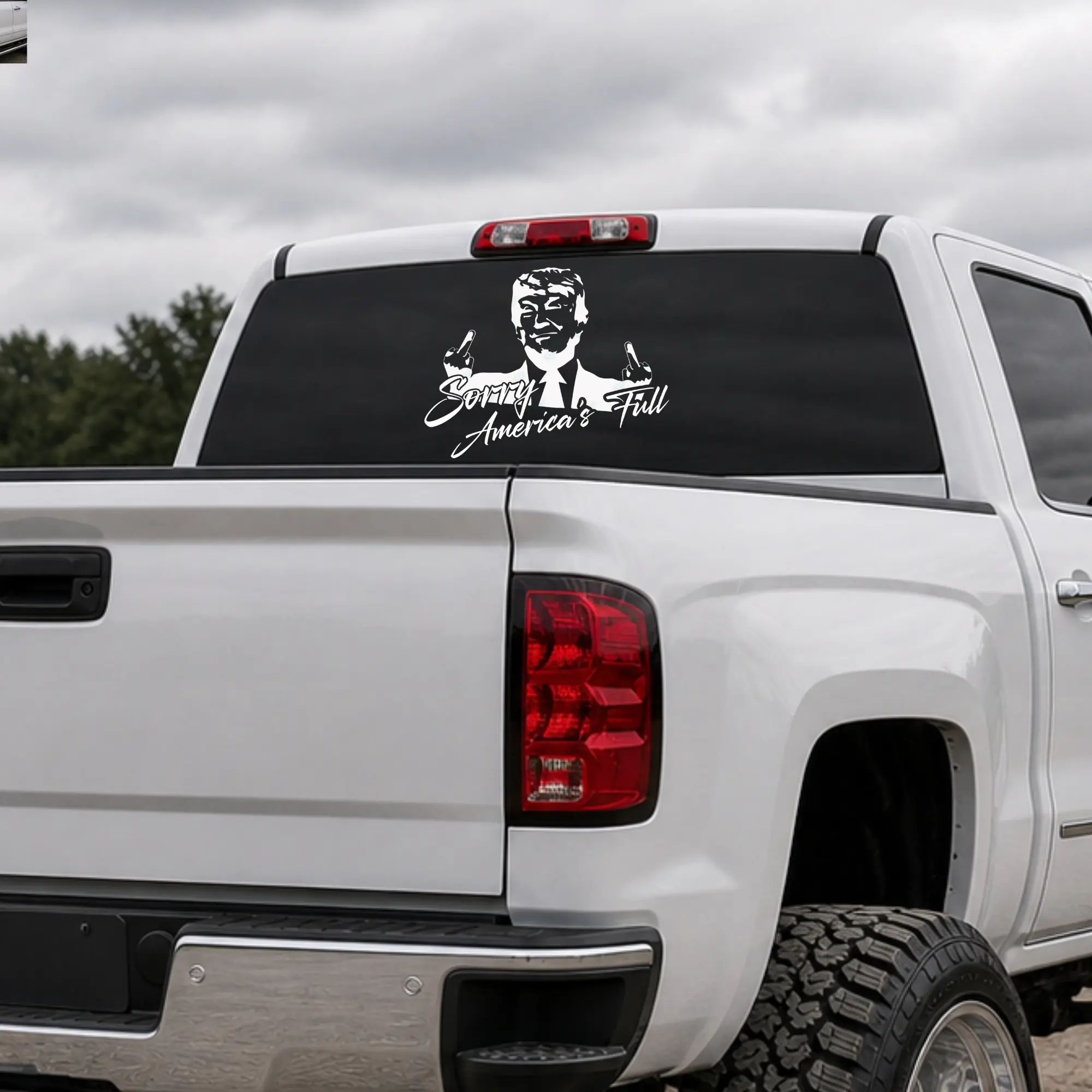 Sorry Mericas Full trump Vinyl car and truck decal