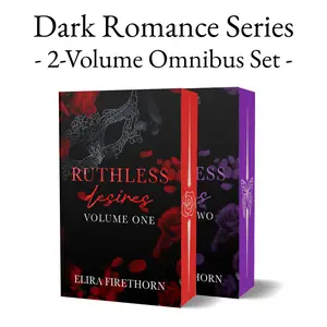 Ruthless Desires Signed 2-Volume Set Spicy Dark Romance | Why Choose Romance Omnibus Set