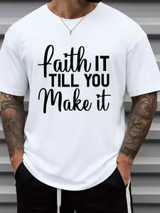 Cotton Men'S Faith It Tills You Make It T-Shirt - 100% 180GSM Heavyweight Casual & Sporty Round Neck Short Sleeve Tee with Inspirational Saying, White with Black Lettering - Casual Attire, Gym, Weekend Outfits, All-Season Comfort Fit Motivational Apparel