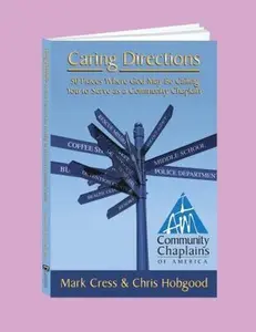 USED-Caring Directions: 50 Places Where God May Be Calling You to Serve As a Community Chaplain by Mark Cress (Paperback)