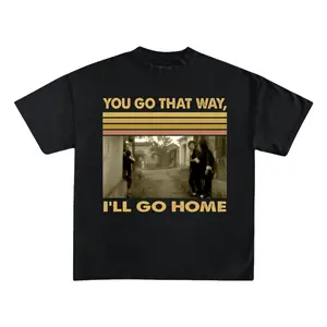 You Go That Way I'll Go Home, Kung Pow Evil Betty T-shirt, Movie Merch Shirt, Funny Graphic Tee, Classic Top Unisex