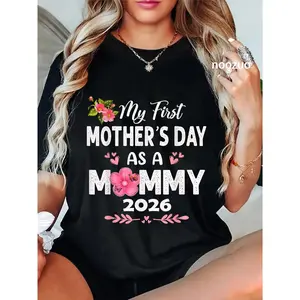 100% Cotton My First Mother's Day as a Mommy 2026 Mother's Day new Mom T-Shirt