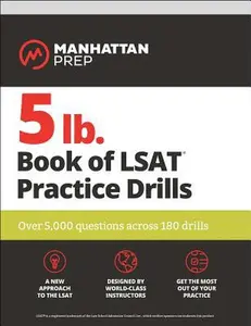 USED-5 lb. Book of LSAT Practice Drills: Over 5,000 Questions Across 180 Drills by Manhattan Prep (Paperback)