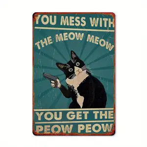 A Humorous Vintage Cat Sign with the Slogan "Mess with Me, and You'll Get Spanked!" Perfect for Living Rooms, Workshops, or as a Gift for Cat Lovers 8*12 Inches