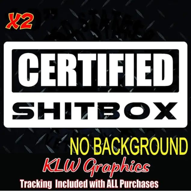 Certified Shitbox Vinyl Decal Sticker Grand Turbo Diesel Truck Car Funny