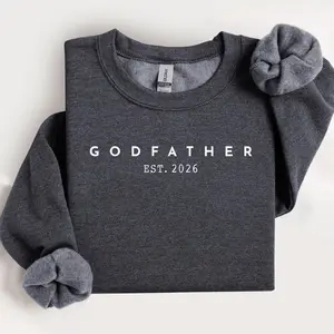 Custom Est. Godfather Sweatshirt, Personalized Godparent Proposal Gift, Gift for Godmother Proposal