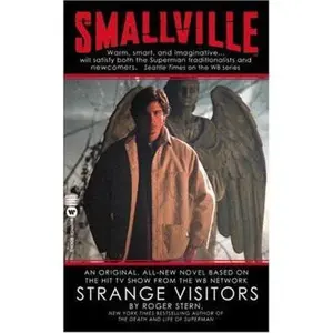 USED-Smallville: Strange Vistors by Roger Stern (Unknown)