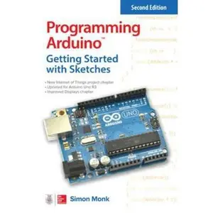 USED-Programming Arduino: Getting Started with Sketches by Monk, Simon (Paperback)