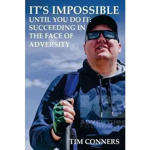 USED-It's Impossible Until You Do It by Conners, Timothy (Paperback)