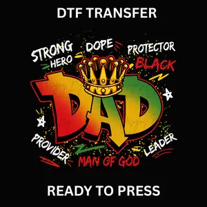 Father's Day Dad - Color DTF Transfer - Ready to Press - DTF T-shirt Transfer
