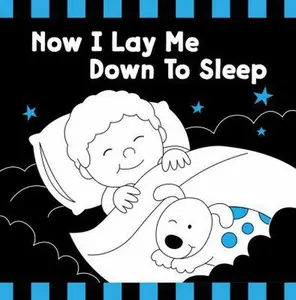 USED-Now I Lay Me Down to Sleep Black & White Board Book (Tell Me About God Board Books) by Kim Mitzo Thompson (Unknown)