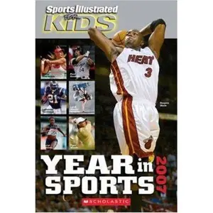 USED-Sports Illustrated For Kids Year In Sports 2007 by Sports Illustrated for Kids (Paperback)