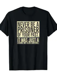 Men's Sober Recovery AA NA Meeting T-Shirt - 12 Step Motivational Quote "Never Be a Prisoner of Your Past" - Black with Golden Lettering - 100% Cotton Breathable Short Sleeve Round Neck Casual Tee for Addiction Recovery, Birthday & Anniversary Gifts - Mac