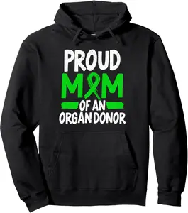 Proud Mom Of An Organ Donor Organ Donation Supporter Pullover Hoodie