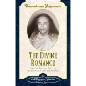 USED Book - The Divine Romance: Collected Talks and Essays on Realizing God in Daily Life by Yogananda, Paramahansa (Paperback) - english