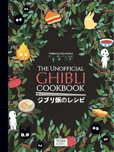 The Unofficial Ghibli Cookbook Hardcover – April 4, 2023