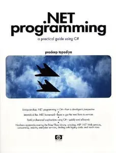 USED-.Net Programming: A Practical Guide Using C# [With CDROM] by Tapadiya, Pradeep (Paperback)