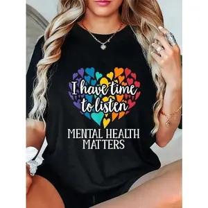 cotton I Have Time To Listen Mental Health Awareness Matters T-Shirt casual Fashion graphic tees women