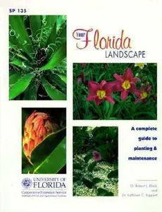USED-Your Florida Landscape: A Complete Guide to Planting and Maintenance : Trees, Palms, Shrubs, Ground Covers and Vines by Robert J. Black (Paperback)