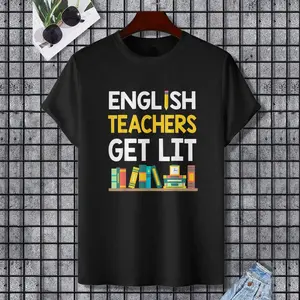 English Teachers Get Lit Funny Pun Back To School Teacher T-Shirt for Men Women Men Women, 100% Cotton, Single Side Printed, Black Short Sleeve T-shirt, Gift for Family Friends, S-XXXL, 1 pc, Fabric Weight 180g