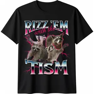 Autism Funny Rizz Em With The Tism Meme Autistic Racoon Summer Casual Shortsleeve Cotton T-Shirt