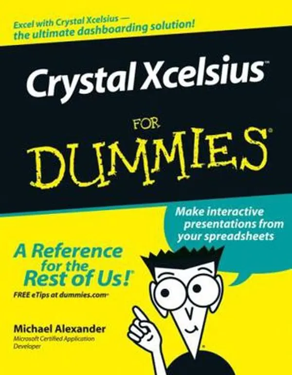 USED-Crystal Xcelsius for Dummies by Alexander, Michael (Paperback)