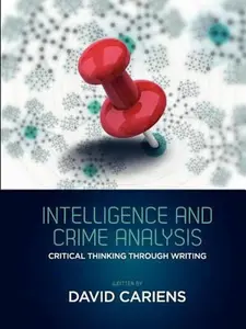 USED Book - Intelligence and Crime Analysis: Critical Thinking Through Writing by David Cariens (Paperback) - english