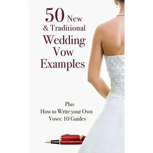 USED-50 New & Traditional Wedding Vow Examples: Plus How to Write Your Own Vows: 10 Guides by Kay, Marie (Paperback)