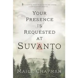 USED-Your Presence Is Requested at Suvanto by Chapman, Maile (Paperback)