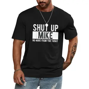Shut_Up_Mike_No_More_From_You_Today Sarcastic Tee Men's 180g Combed Cotton T-Shirt Casual Crew Neck Short Sleeve Daily Wear - Menswear