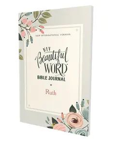 NIV, Beautiful Word Bible Journal, Ruth, Paperback, Comfort Print (Beautiful Word) by Zondervan [Paperback Book]