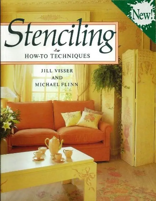 Used Book - Stenciling: How-To Techniques by Jill Visser (Paperback, English) - for Windows, Walls, Soft Furnishings with Original Ideas, Color Photos, 130 Color Photos And Illustrations
