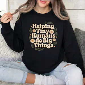 Helping Tiny Humans Do Big Things Teacher Sweatshirt for Women Retro Boho Floral Crewneck Pullover Preschool Kindergarten Educator Gift Long Sleeve Casual Streetwear Top