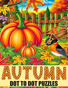 Autumn Dot to Dot Book: Large Print Dot to Dots For Adults and Seniors | Autumn Season Scenes