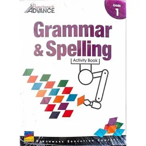 USED-Benchmark Advance, Grammar and Spelling, Activity Book, Grade 1 by LLC Benchmark Education Company (Unknown)