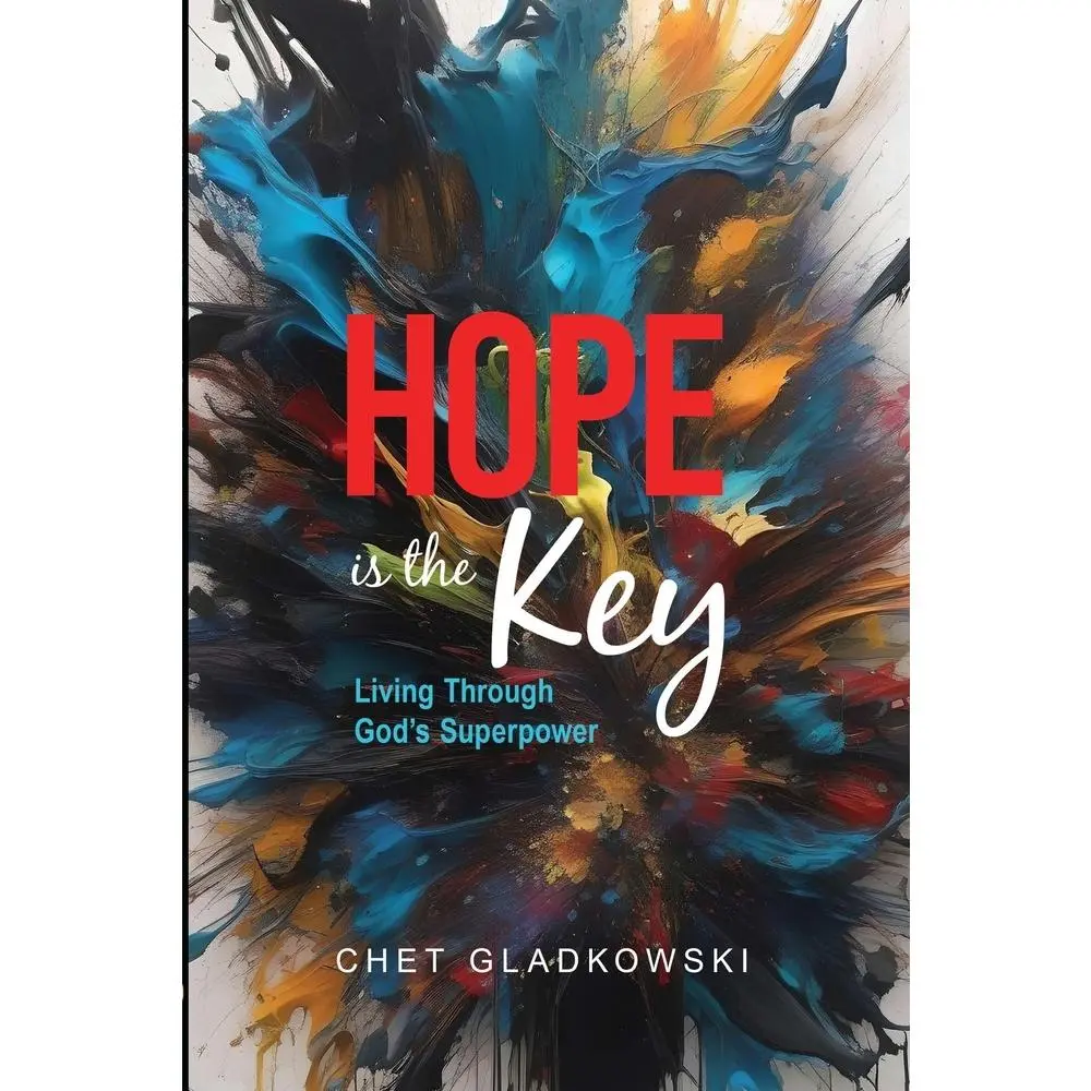 USED Book - Hope is the Key: Living Through God's Superpower by Gladkowski, Chet (Paperback) - english
