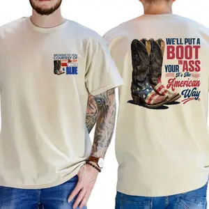 We’ll Put a Boot in Your Ass T-Shirt, 2-Sided Patriotic Graphic Tee, Unisex USA Country Shirt, Funny American Pride Top