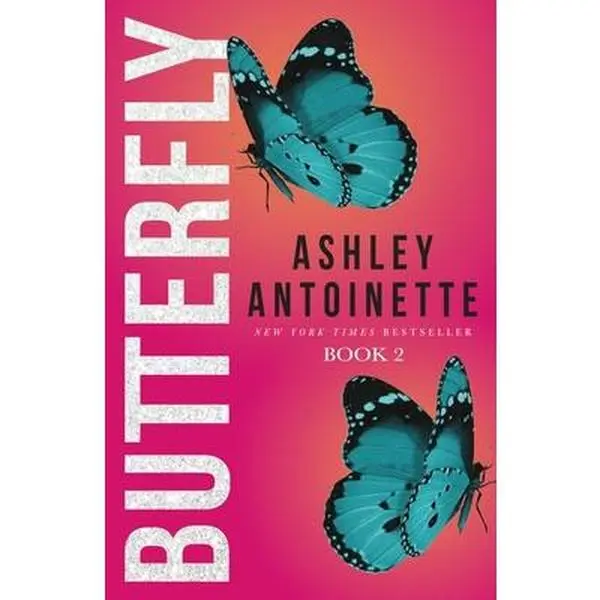 Butterfly 2 -- Ashley Antoinette, Paperback
