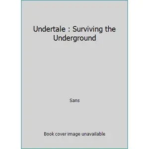 USED-Undertale : Surviving the Underground by Sans (Paperback)