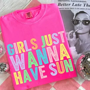 Comfort Colors Girls Just Wanna Have Sun Tshirt, Neon Trendy Summer Shirt, Summer Vibes Shirt, Sunshine Shirt, 2025 Trendy Women's Shirt