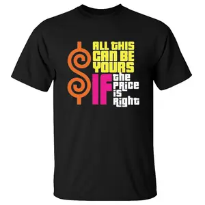 All This Can Be Yours If The Price Is Right Shirt, The Price Is Right Tv Show Shirt, Game Show Tee, Unisex Sweater Pullover Tee
