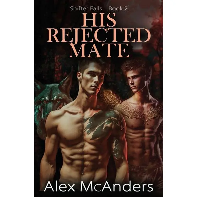 His Rejected Mate: MM Wolf Shifter Romance by Alex McAnders (Paperback)