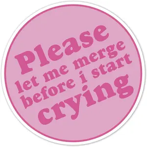 - Please Let me Merge Stickers - Vinyl Bumper Sticker for , Van, and SUV -  Decal for Waterbottle and Laptop - Indoor and Outdoor Use for MacBook - Removable Cup Decal - TI -304