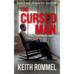 USED-The Cursed Man: A Psychological Thriller (Thanatology) by Keith Rommel (Paperback)