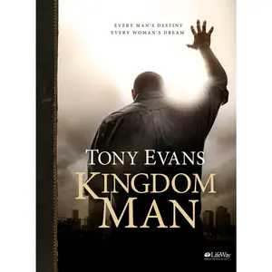 USED-Kingdom Man - Bible Study Book: Every Man's Destiny, Every Woman's Dream by Evans, Tony (Paperback)