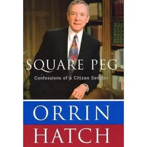 USED-Square Peg by Orrin Hatch (Hardcover)