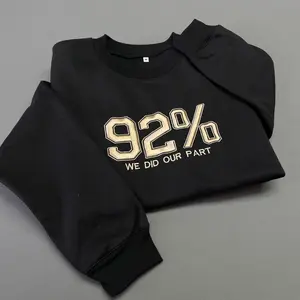 Embroidered 92 Percent Black Women Sweatshirt - 92% We Did Our Part Shirts Available in T-shirts Sweatshirts and Hoodies